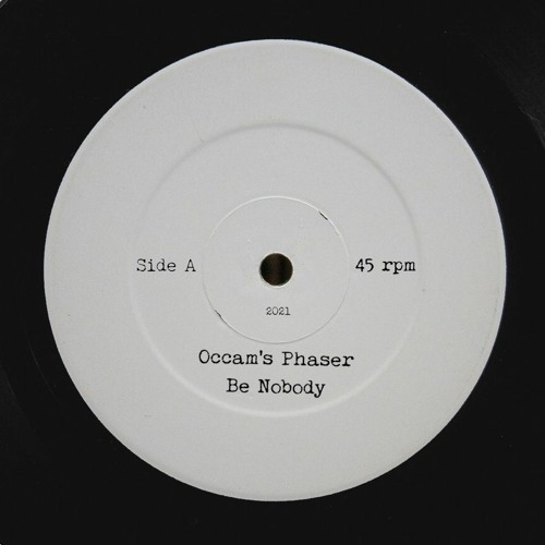Occam's Phaser - Be Nobody