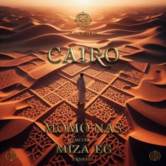 Momo Nas - Cairo (MIZA EG Remix)