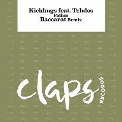 Kickbugs feat. Tehdos - Pathos (Baccarat Remix)