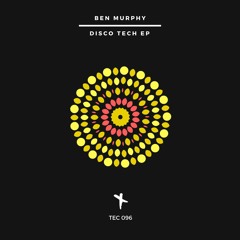Ben Murphy - Be A Star (Original Mix)MASTER TEC096