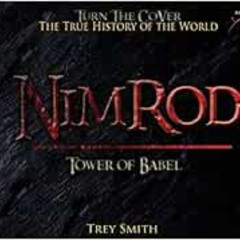 Read EPUB 📬 Nimrod: The Tower of Babel by Trey Smith (2) (Preflood to Nimrod to Exod