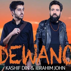 Dewano | Ibrahim John & Kashif Din | New Shina Song 2022