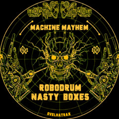 Nasty Boxes - Electrobass Mayhem (Robodrum Remix)