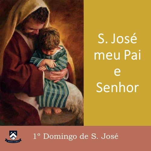 Meditação (30 min): S. José, meu pai e senhor