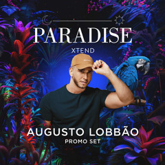 LOBBÃO • PARADISE XTEND • LIVE SET • NOVEMBRO 2025