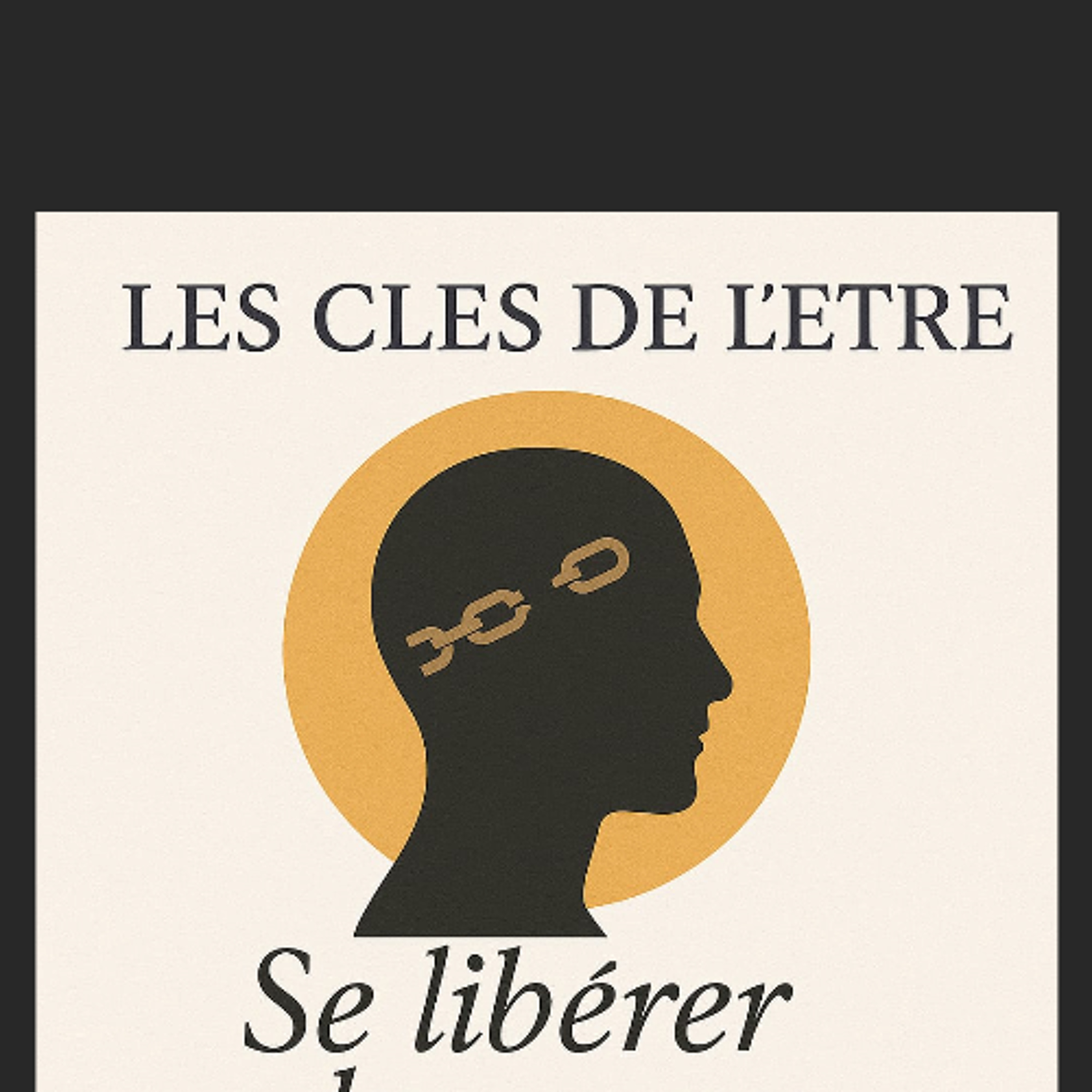 LES CLÉS DE L'ÊTRE - Se libérer du connu (mercredi 10 décembre 2025) episode artwork