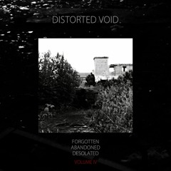 After The Plague (Distorted Void - Forgotten, Abandoned, Desolated Vol​.​4)