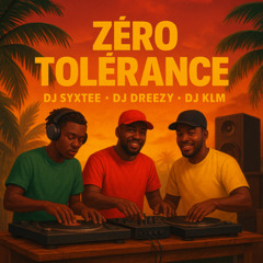 REMIX - ZÉRO TOLÉRANCE 🤫 (VRS SYXTEE, DREEZY, KLM)