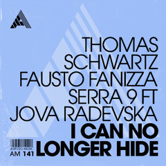 Thomas Schwartz, Fausto Fanizza, Serra 9 ft Jova Radevska - I Can No Longer Hide