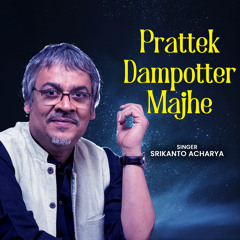 Prattek Dampotter Majhe