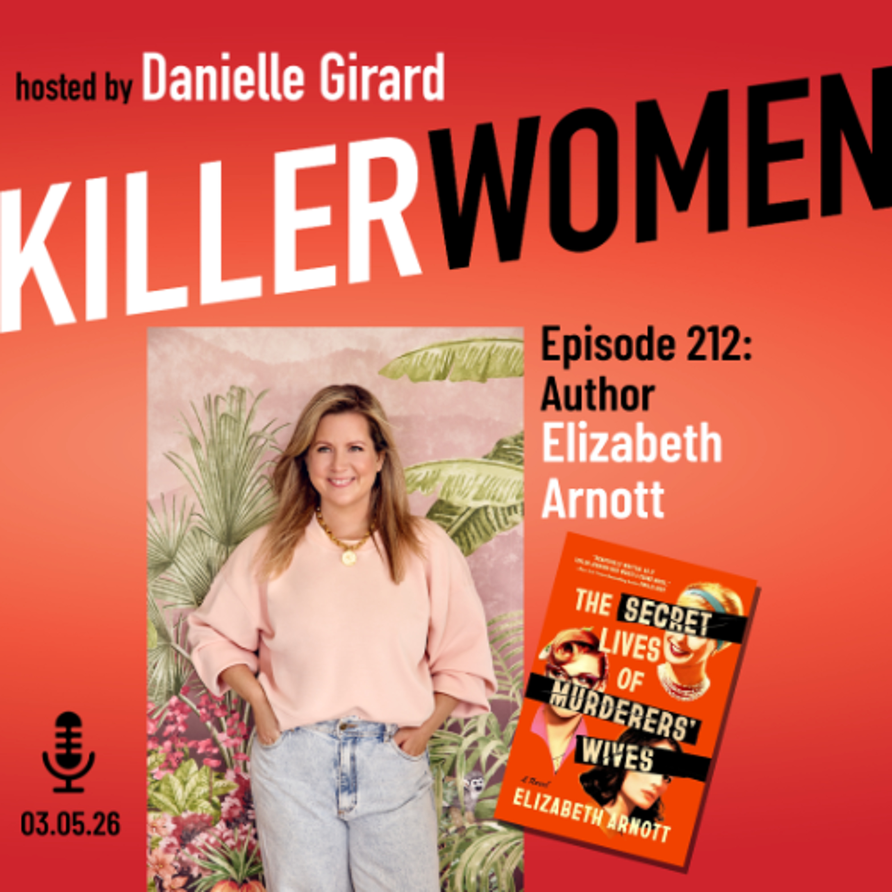 Elizabeth Arnott: THE SECRET LIVES OF MURDERERS'  WIVES episode artwork