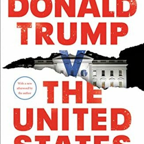 [GET] [KINDLE PDF EBOOK EPUB] Donald Trump v. The United States: Inside the Struggle