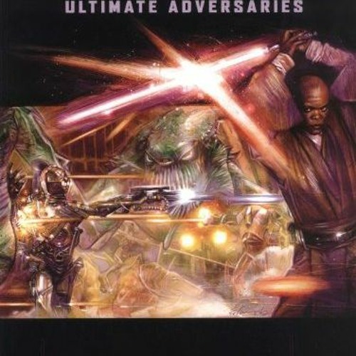 [GET] PDF 💏 Ultimate Adversaries (Star Wars Roleplaying Game) by  Eric Cagle,Michell
