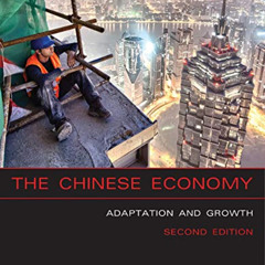 [GET] EBOOK 💖 The Chinese Economy, second edition: Adaptation and Growth (The MIT Pr