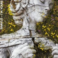 SWAYLÓ - I'm Yours