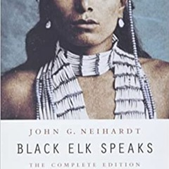 [EBOOK] Black Elk Speaks: The Complete Edition [ PDF ] Ebook