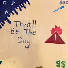 Dualitii - That'll Be The Day (Prod. Cosmic)