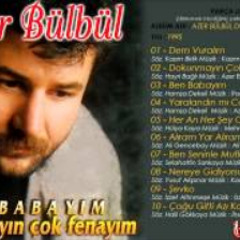 Azer Bülbül - Dokunmayın Çok Fenayım