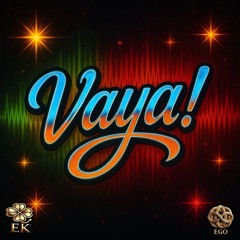 Vaya!