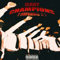 Champions (Inferno 2) prod Baby Hefner