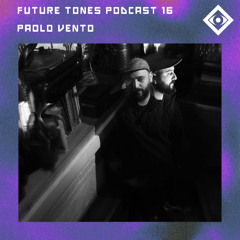 FuTuRe ToNes PoDcaSt 16