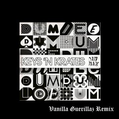 Keys & Krates - DUMDEEDUM (Vanilla Guerillaz Remix) (Free DL)