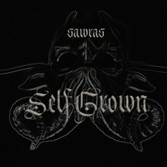 SELF GROWN