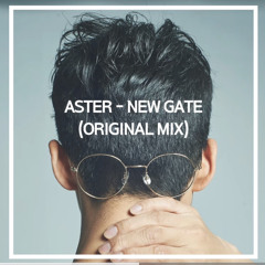 Aster - New gate