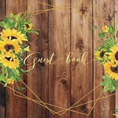[View] KINDLE PDF EBOOK EPUB Guest Book: Rustic Sunflower Attendee Sign In Wedding Guestbook Keepsak