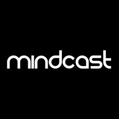 Mindcast