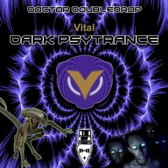 Dr. Doubledrop Vital Dark Psytrance