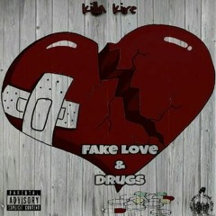 Fake Love & Drugs