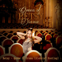 Queen Of Drama (Aleksis7 Bootleg)