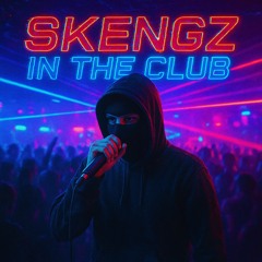 Skengz in the Club - DJSTRAMMERLACHS
