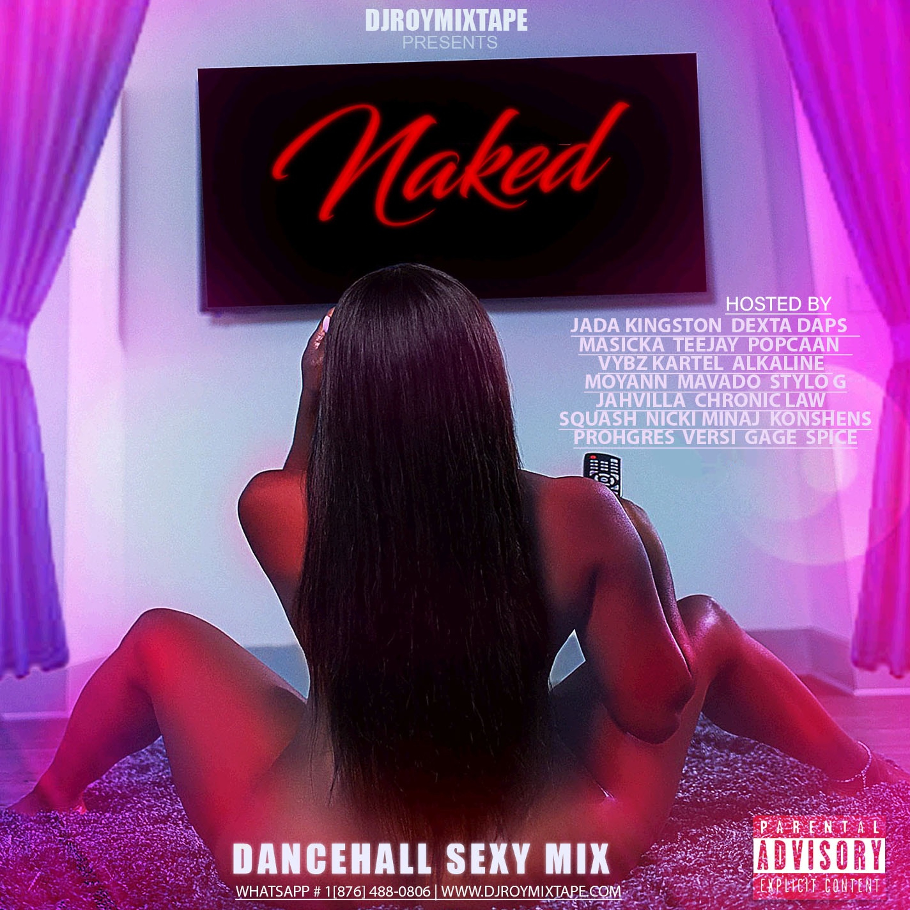 DJ ROY PRESENTS NAKED DANCEHALL SEXY MIX [100% GIRL SONG]