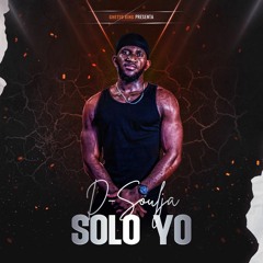 D - Soulja - Solo Yo  (Prod By Vision Entertainment)