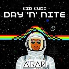 Kid Kudi - Day 'n' Nite (ARAN's Bootleg)