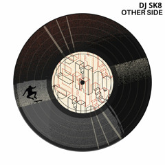 PREMIERE: Dj sk8 - Other Side