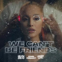 WE CAN'T BE FRIENDS #ADRN X RHMD