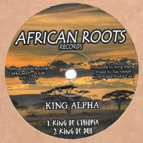King Alpha - King Of Ethiopia + Shashamane Dub ( 2019)