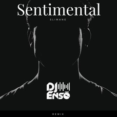 Dj Ensō - Sentimental (PREVIEW -  FULL VERSION IN DESCRIPTION)