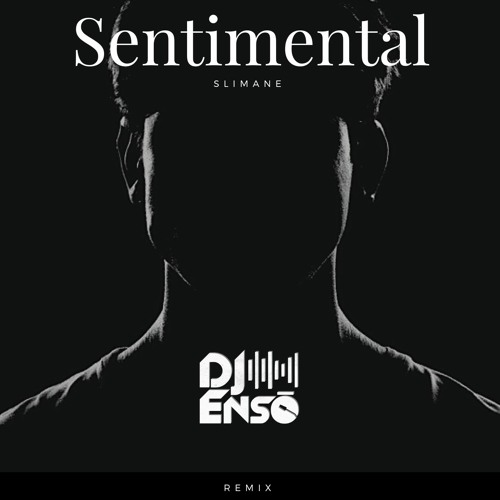 Dj Ensō - Sentimental (PREVIEW -  FULL VERSION IN DESCRIPTION)