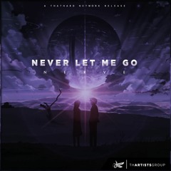 Nerve - Never Let Me Go