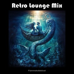Retro Lounge Mix