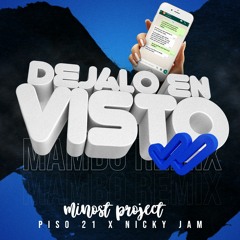 Piso 21 & Nicky Jam - Dejalo En Visto (Minost Project Mambo Remix)