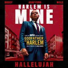 Hallelujah (feat. Buddy, A$AP Ferg & Wale)