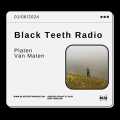 Black Teeth Radio: Platen Van Maten (30 - 05 - 2024)