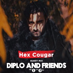 Hex Cougar Diplo & Friends Mix