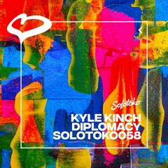 Kyle Kinch - Diplomacy