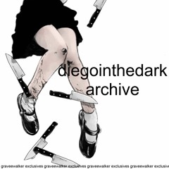 diegointhedark archive (all songs)